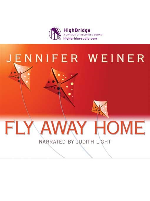 Title details for Fly Away Home by Jennifer Weiner - Available